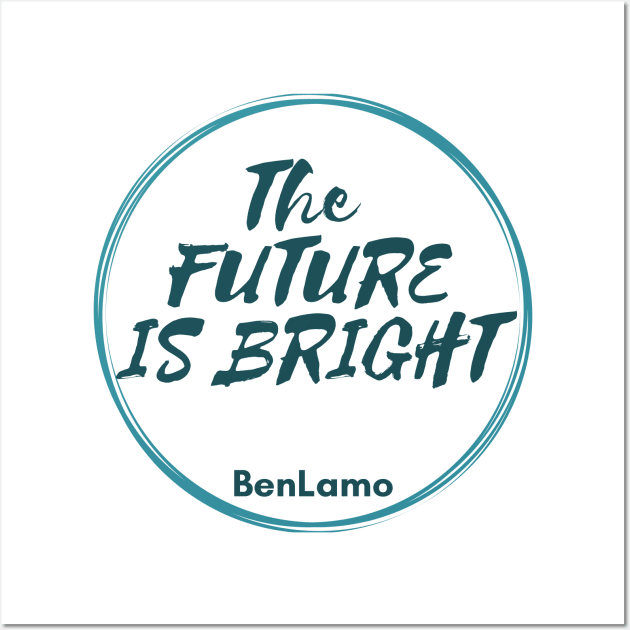 The future is bright Wall Art by Benlamo